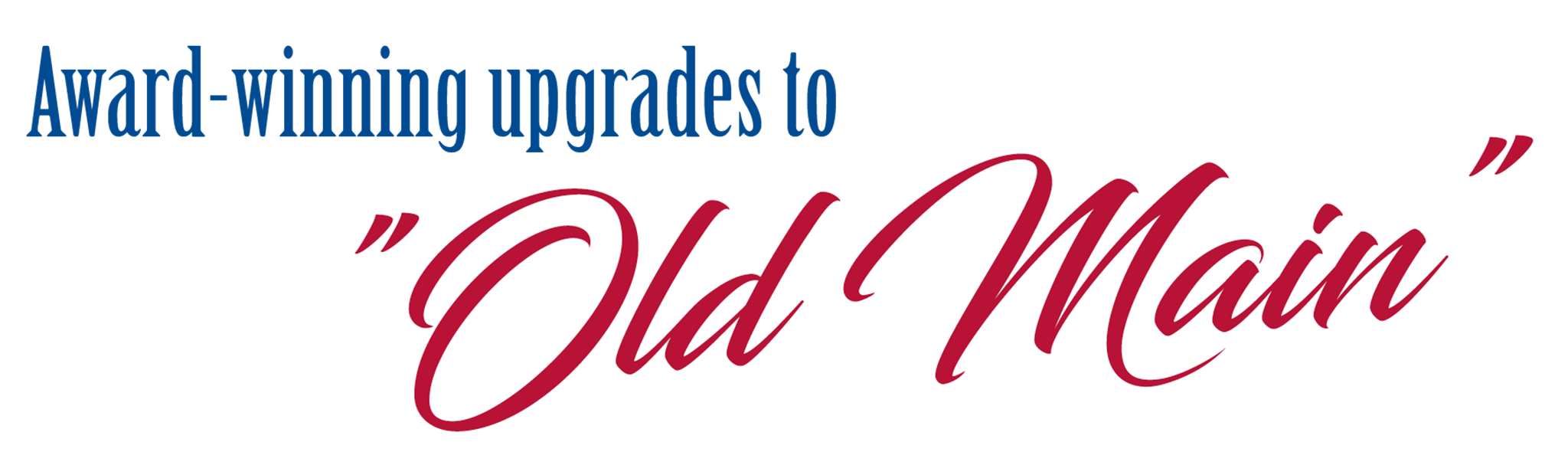Award winning upgrades to "Old Main"