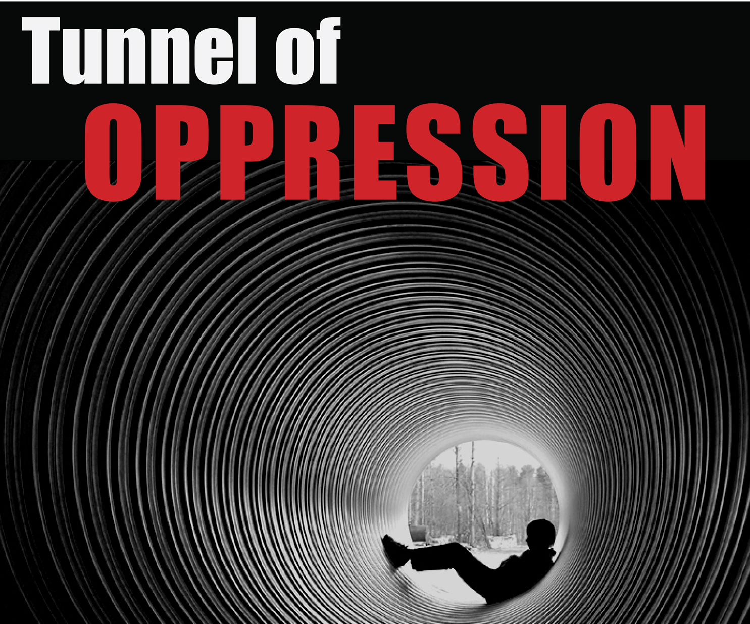 Tunnel of oppression