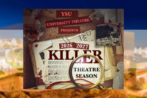 Graphic announcing YSU University Theatre presents 2026-2027 Killer Theatre Season