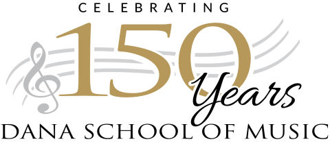 Celebrating 150 years Dana School of Music