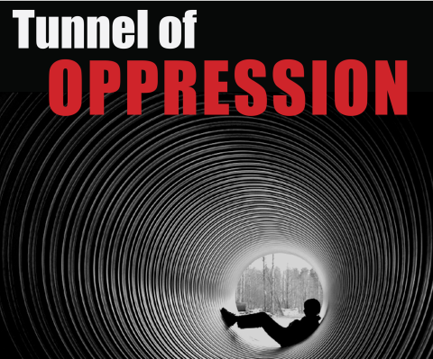 Tunnel of oppression