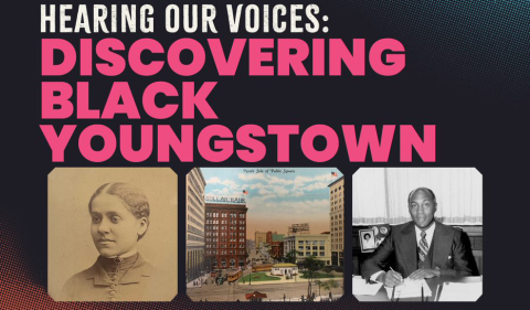 Hearing Our Voices: Discovering Black Youngstown